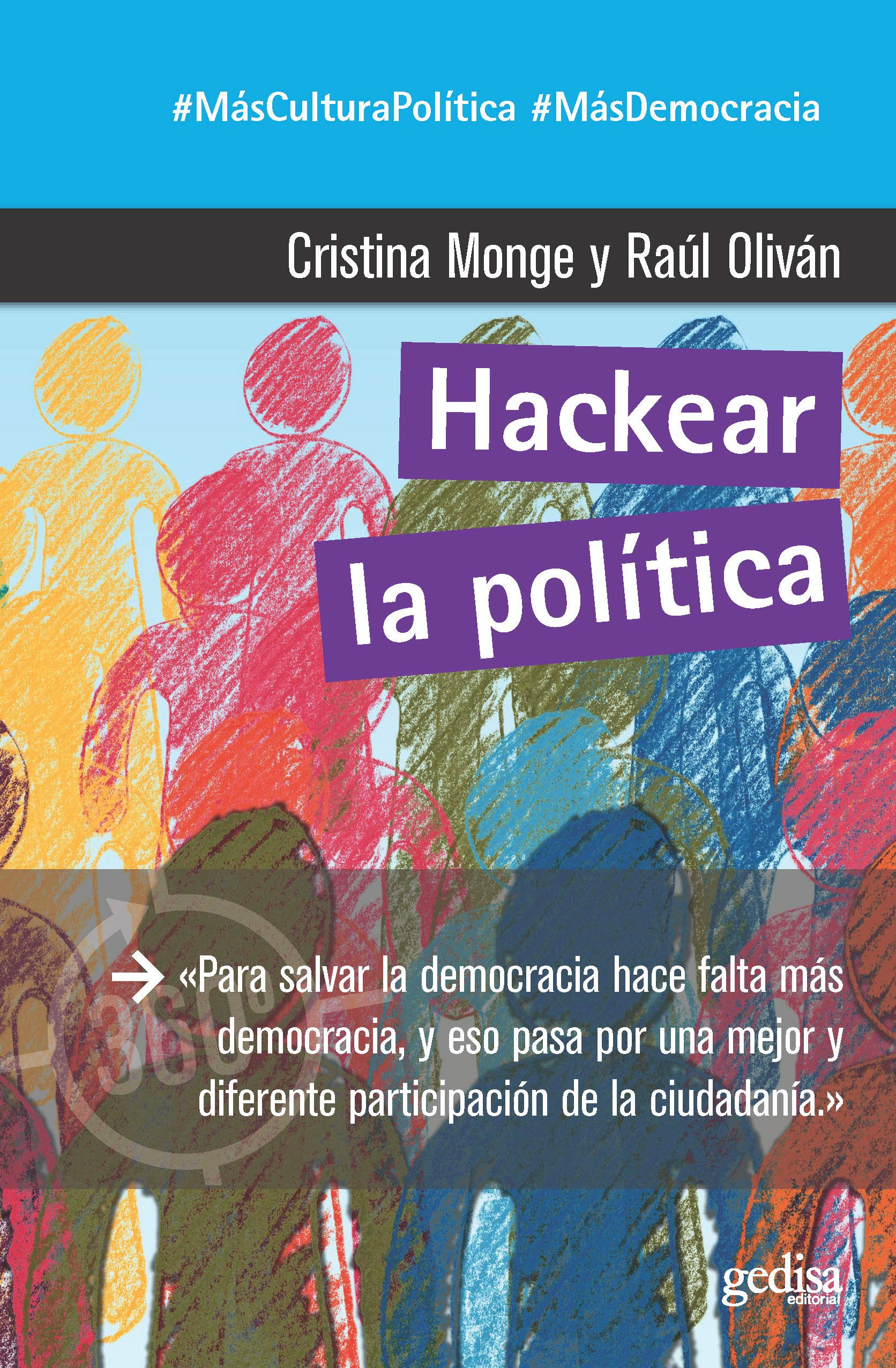 Hackear la política (360º Claves Contemporáneas, Band 891048) Social Sciences