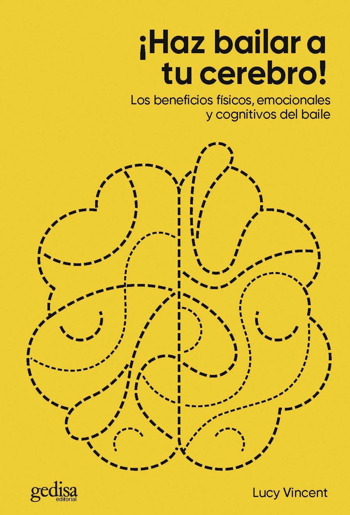 ¡Haz bailar a tu cerebro!: Los beneficios físicos, emocionales y cognitivos del baile (Extensión Científica, Band 416243) Business, Finance & Career
