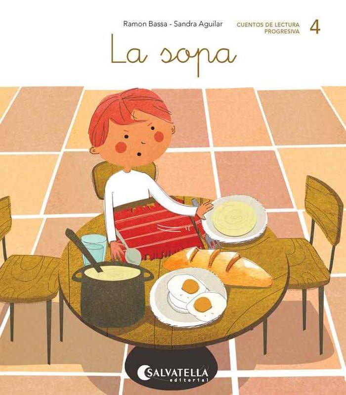 La sopa: (repaso de: s, p, n, l, t) (Ratito a ratito, Band 4) Non-fiction