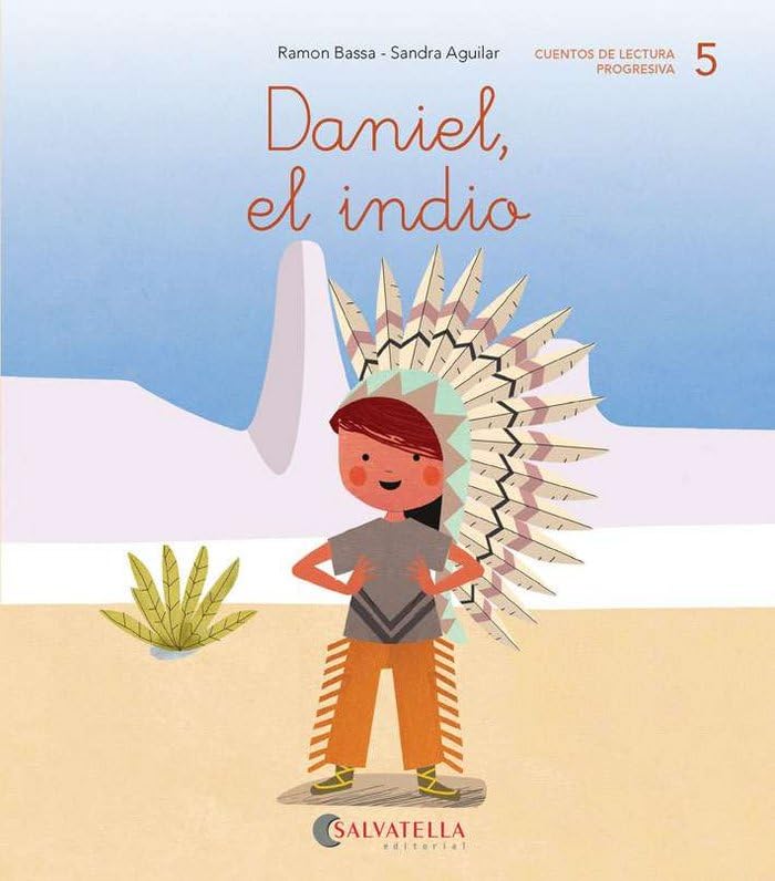 Daniel, el indio: (d, ñ; repaso: l) (Ratito a ratito, Band 5) Non-fiction