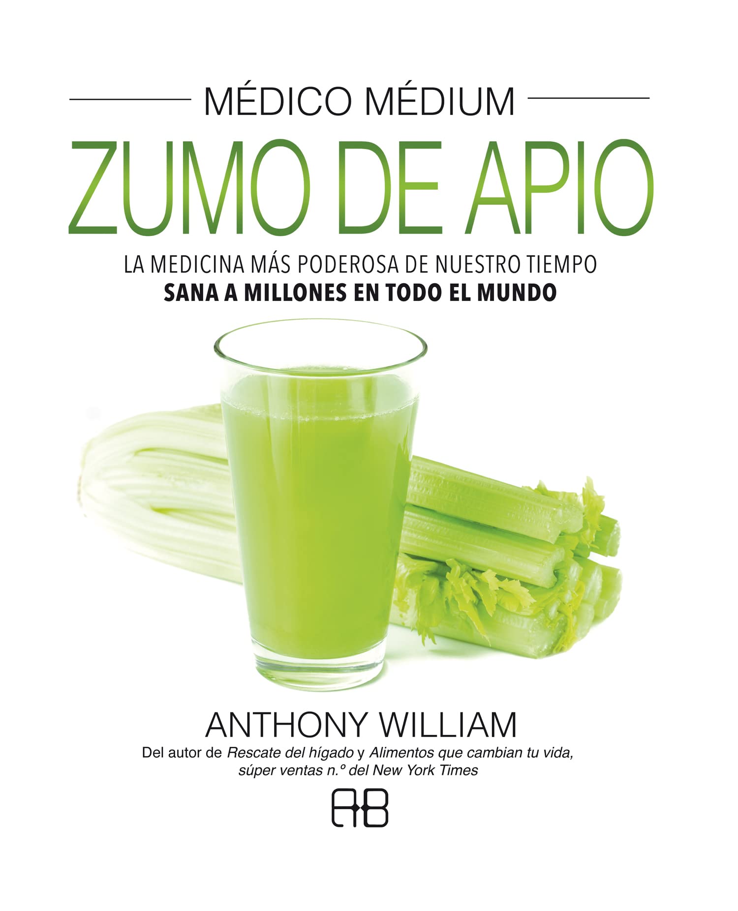 Médico médium, zumo de apio : la medicina más poderosa de nuestro tiempo sana a millones en todo el mundo Health, Nutrition & Fitness