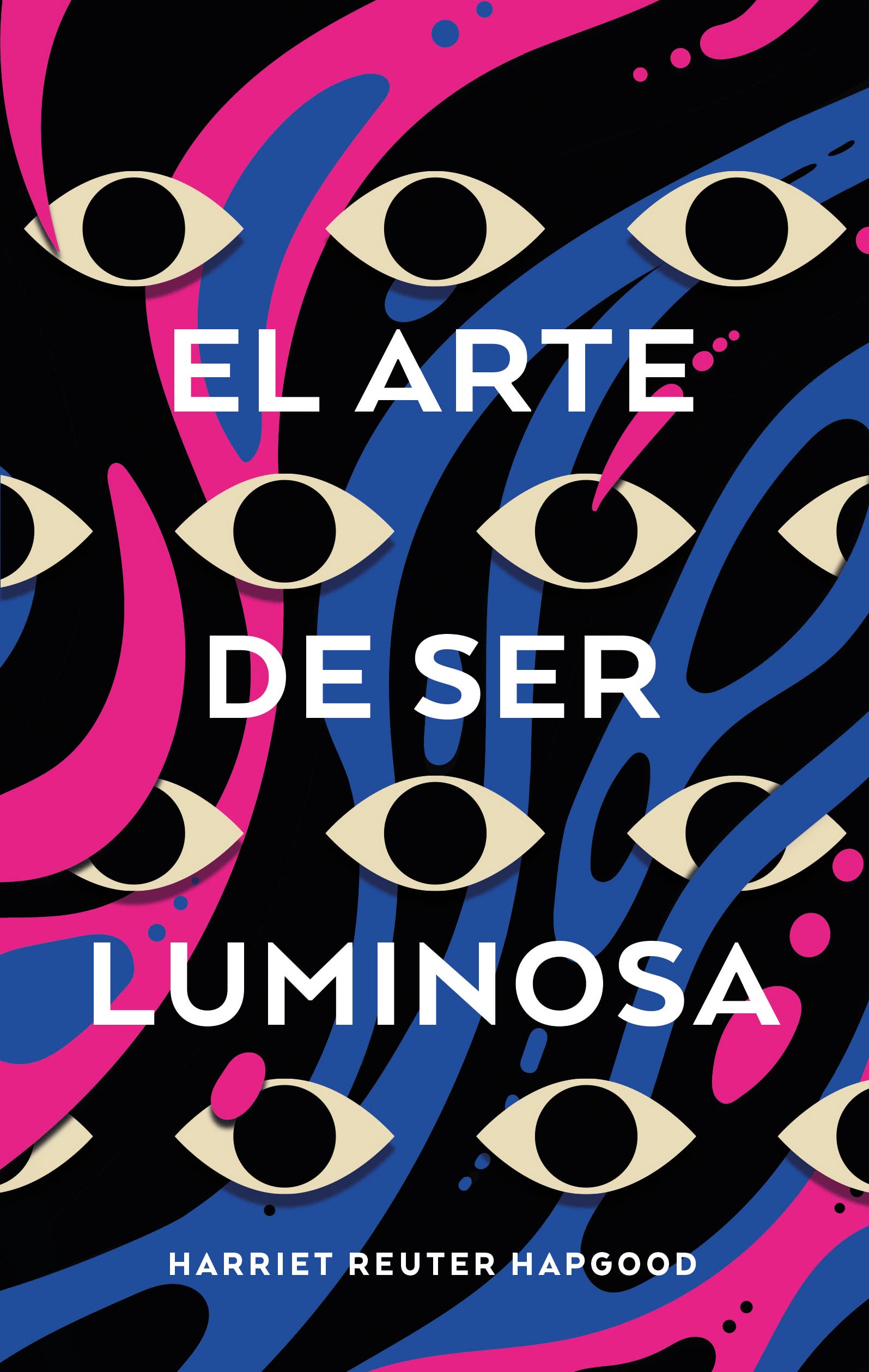 El arte de ser luminosa / How to Be Luminous book