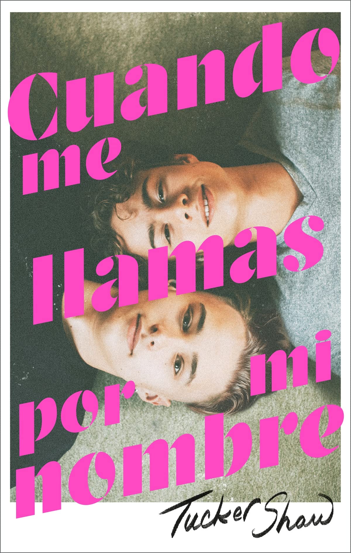 Cuando me llamas por mi nombre / When You Call My Name book