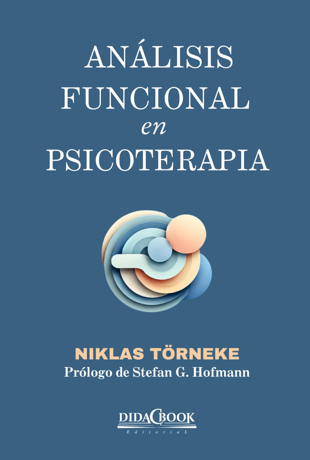 Análisis Funcional en Psicoterapia (Psicología, Band 1) Psychology