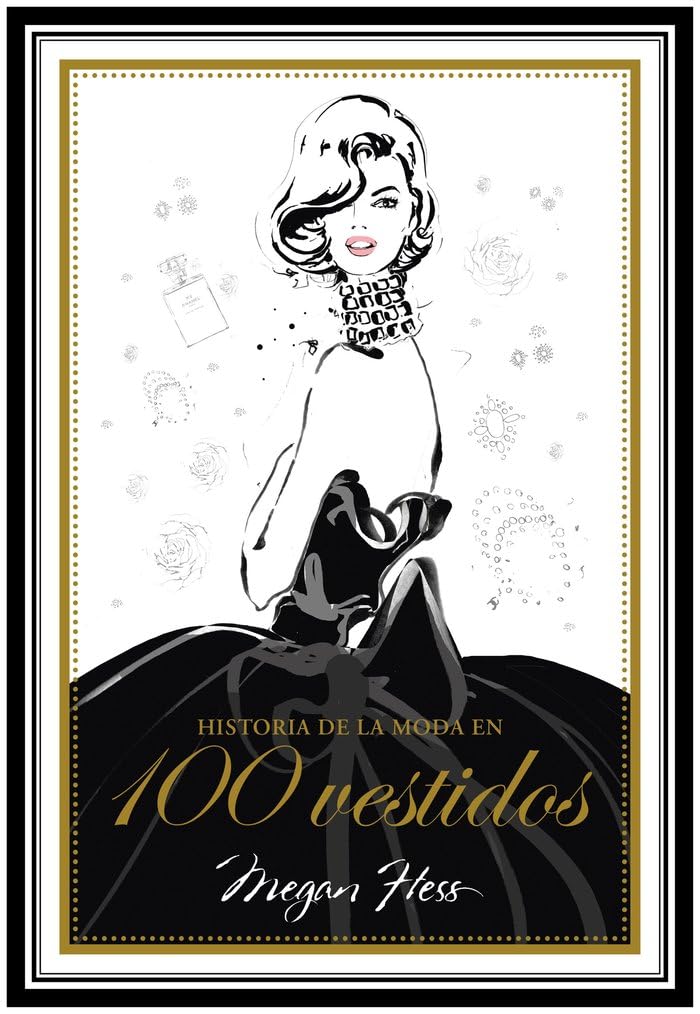 Historia de la moda en 100 vestidos (Biblioteca Megan Hess) Film, Art & Culture