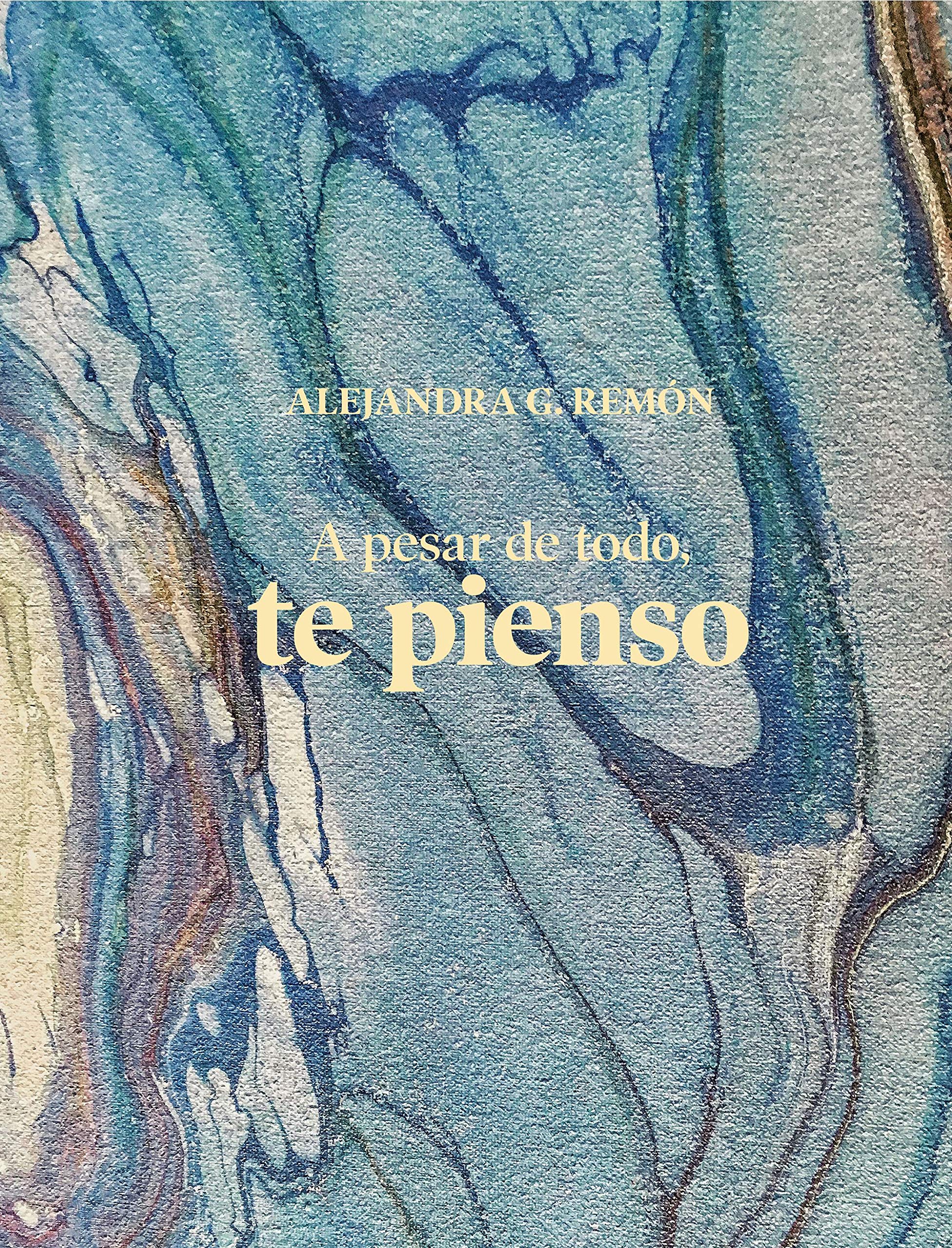 A pesar de todo, te pienso (Literatura ilustrada) Essays & Short Stories