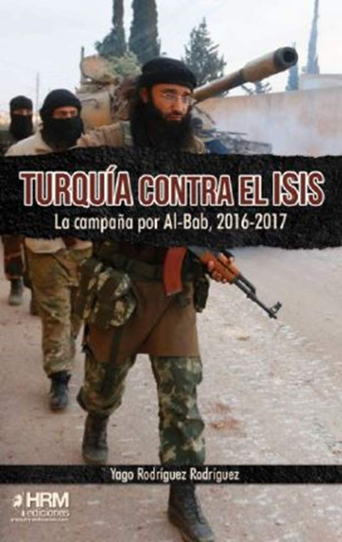 Turquía contra el ISIS: La campaña por Al-Bab, 2016-2017 book