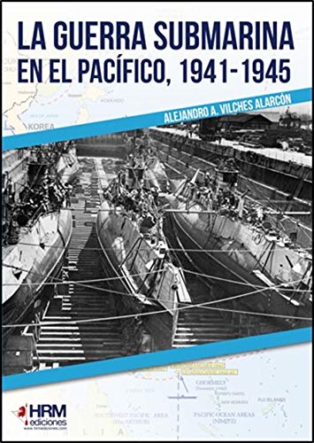 La guerra submarina en el Pacífico, 1941-1945 book