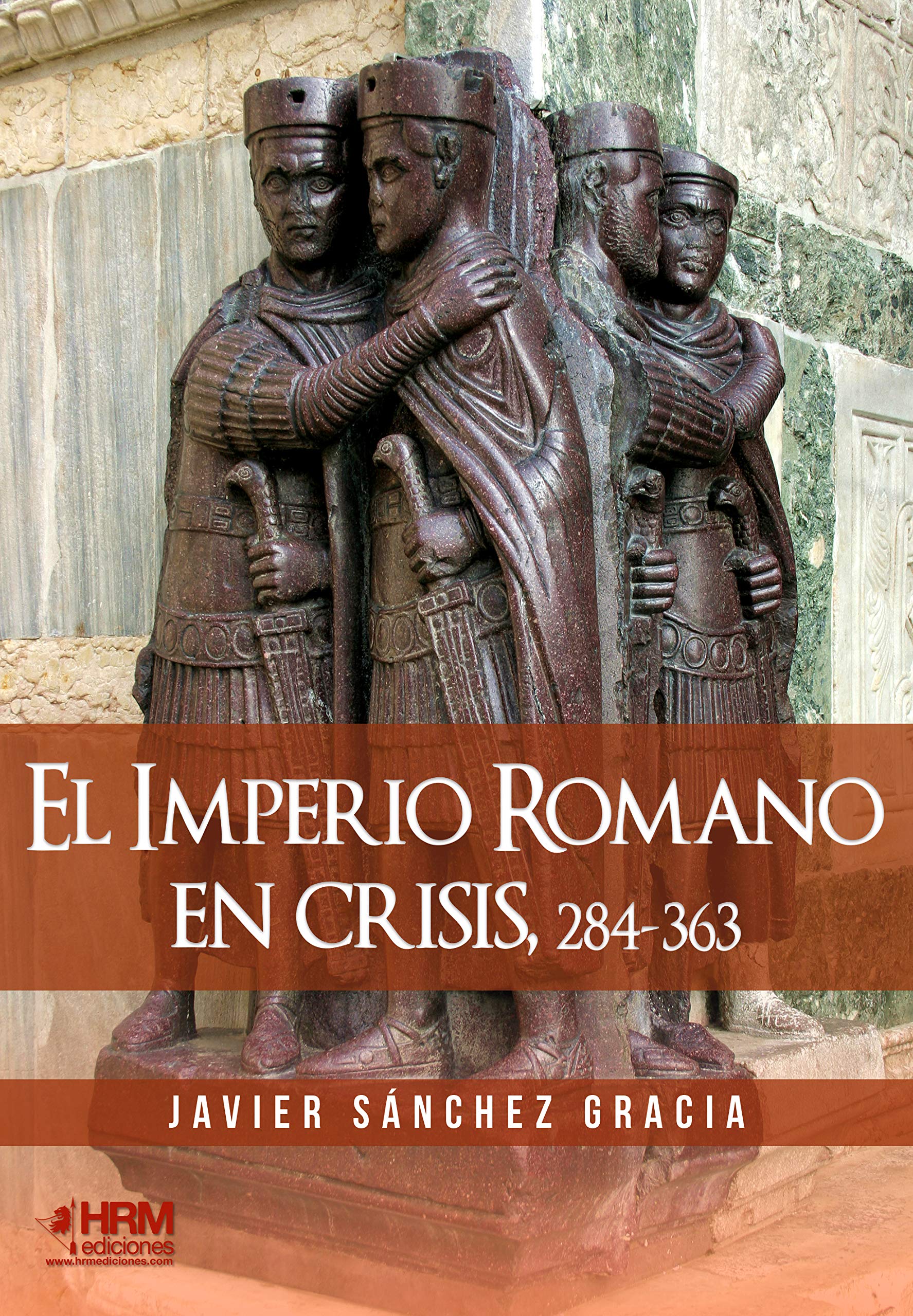 El Imperio Romano en crisis, 284-363 Politics & History