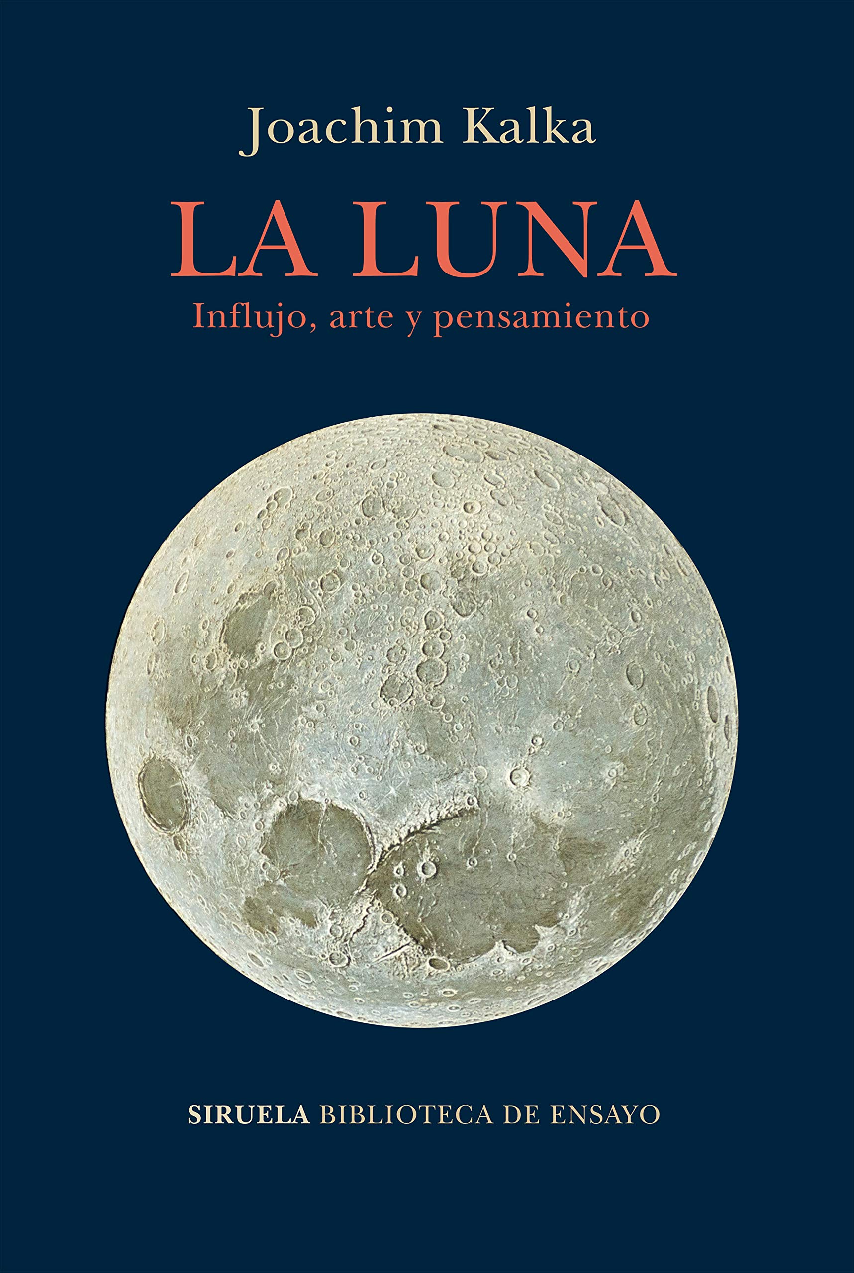 La luna: Influjo, arte y pensamiento (Biblioteca de Ensayo / Serie mayor, Band 104) Books
