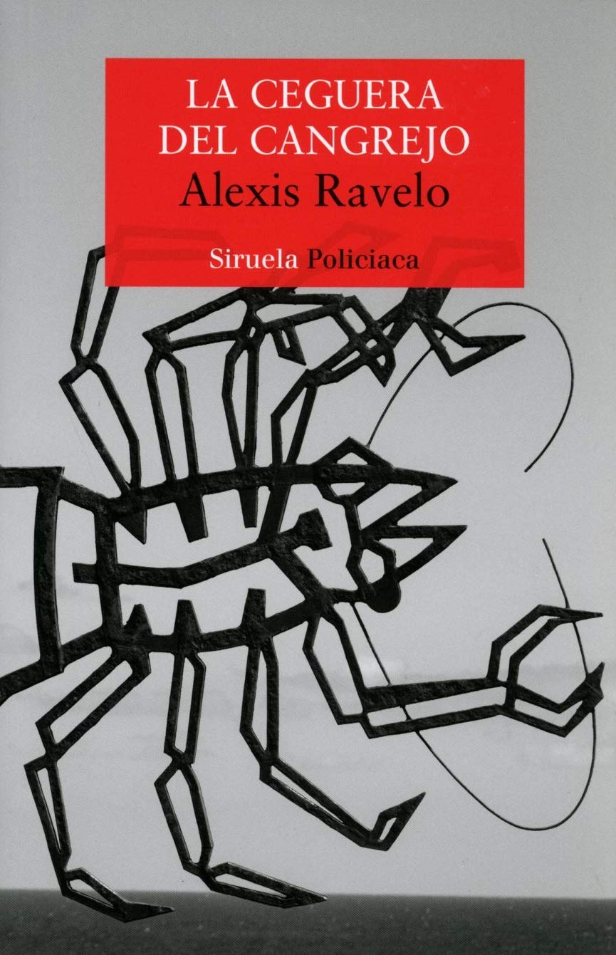 La ceguera del cangrejo (Nuevos Tiempos, Band 431) Contemporary literature