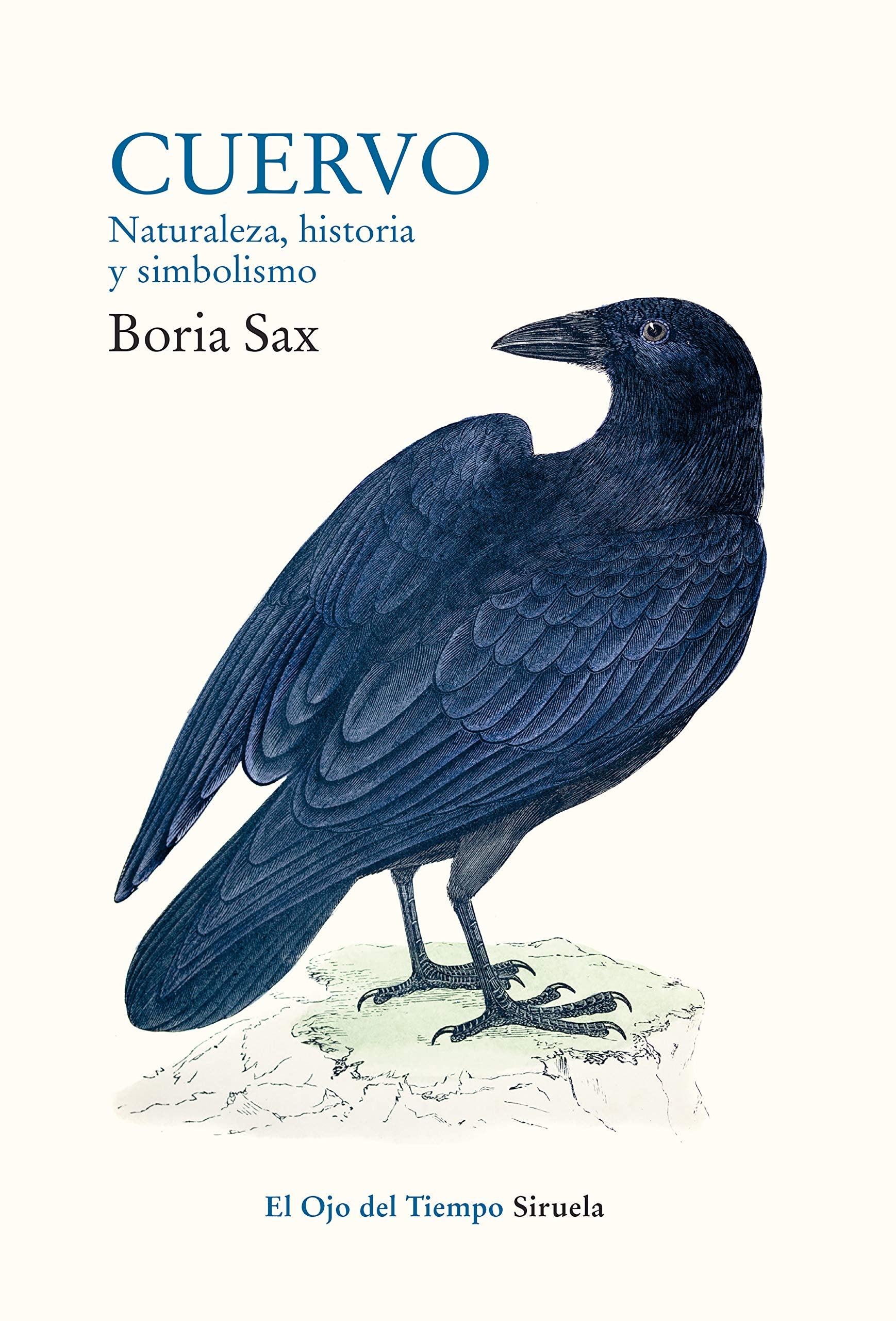 Cuervo. Naturaleza, historia y simbolismo (El Ojo del Tiempo, Band 108) Natural Sciences