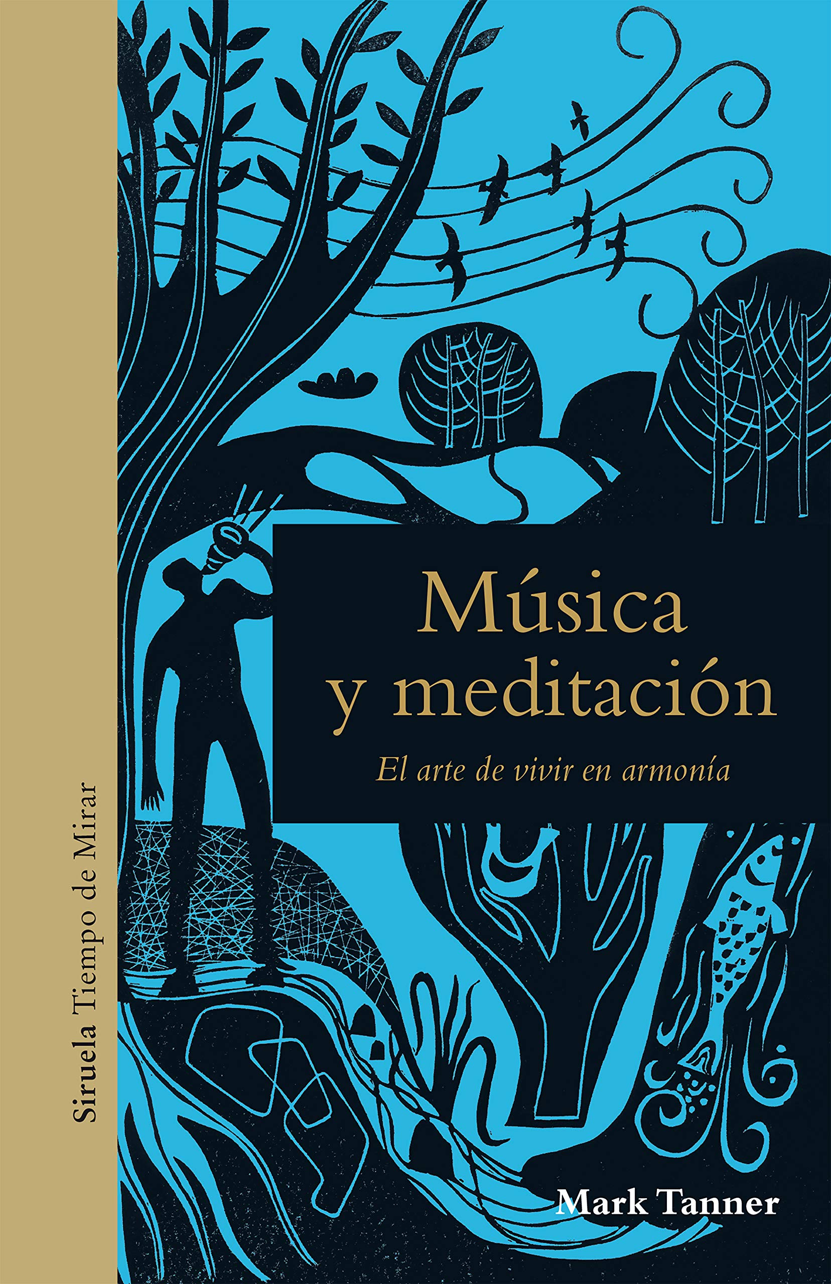 Música y meditación: El arte de vivir en armonía (Tiempo de Mirar, Band 16) Books