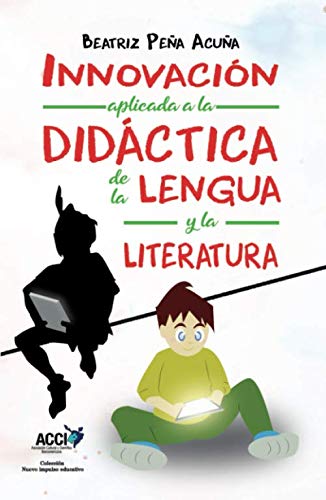 Innovación aplicada a la Didáctica de la Lengua y la Literatura Learning & Reference
