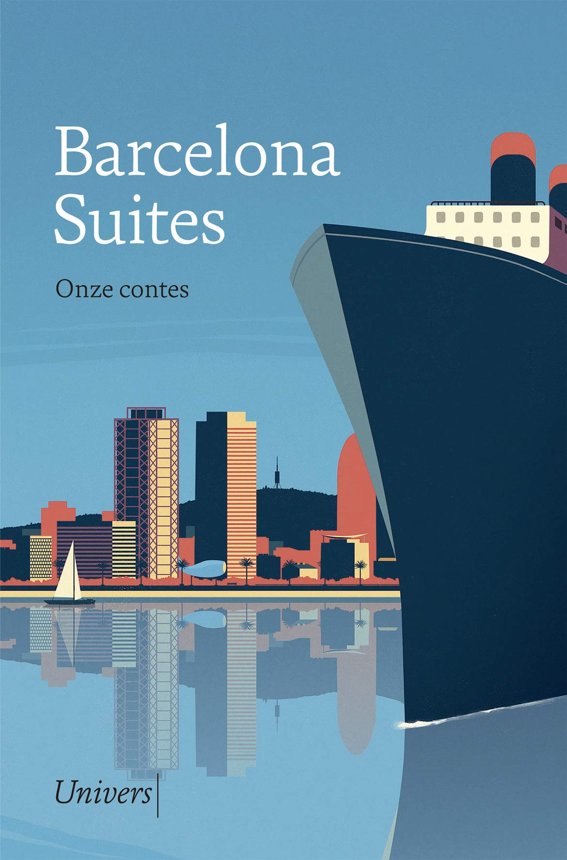 Barcelona Suites: Onze contes (Univers, Band 1) Contemporary literature