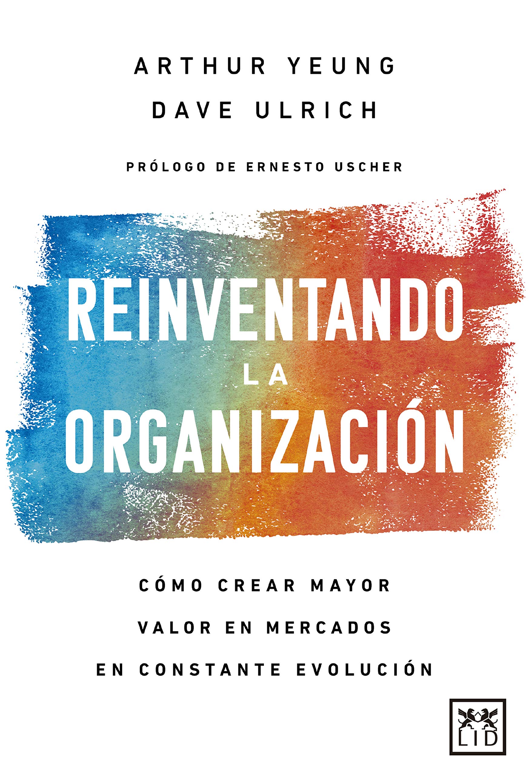 Reinventando la organización / Reinventing the Organization book