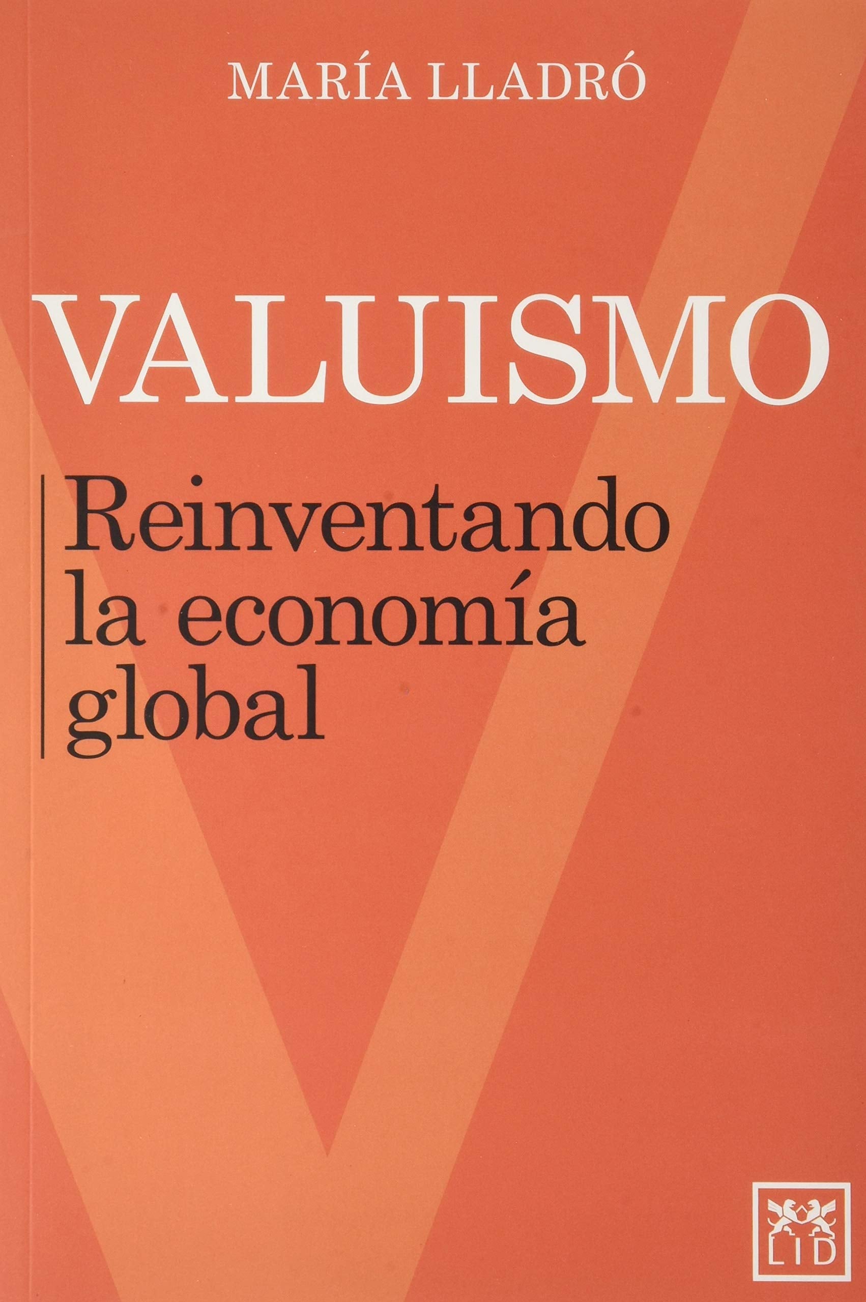 Valuismo: Reinventando la economía global book