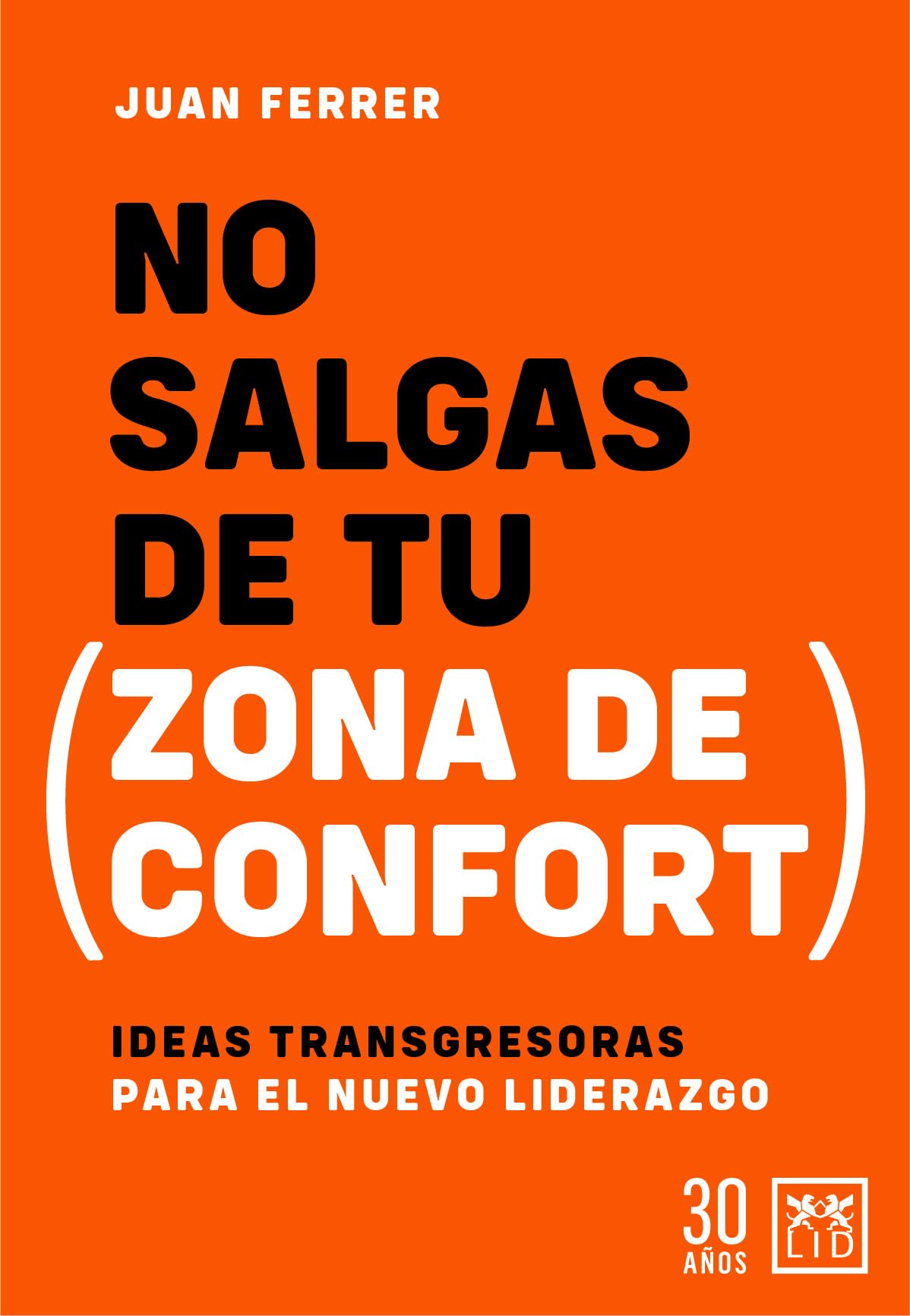 No salgas de tu zona de confort / Don't Leave Your Comfort Zone book