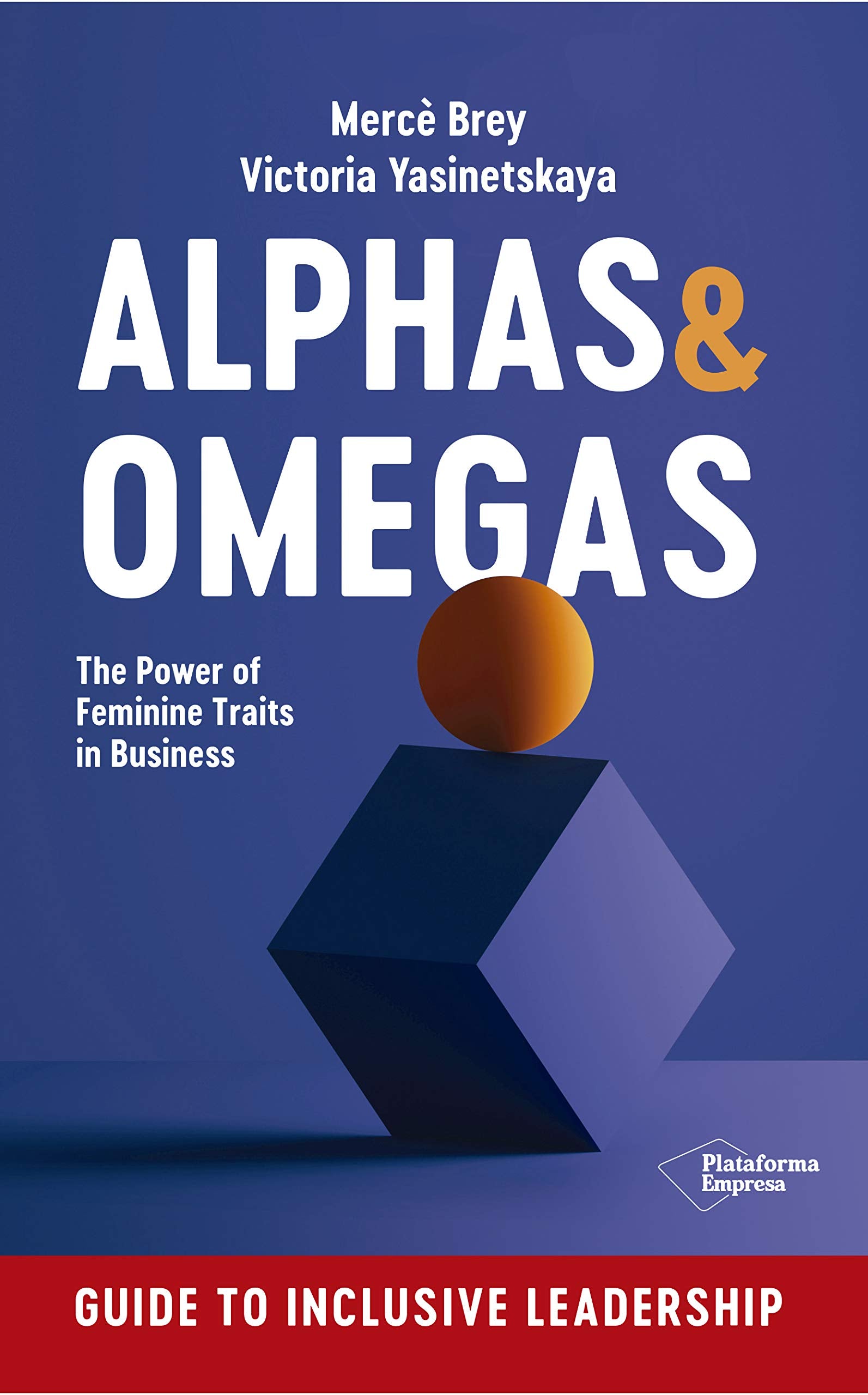 Alphas & omegas: The power of feminine traits in business book