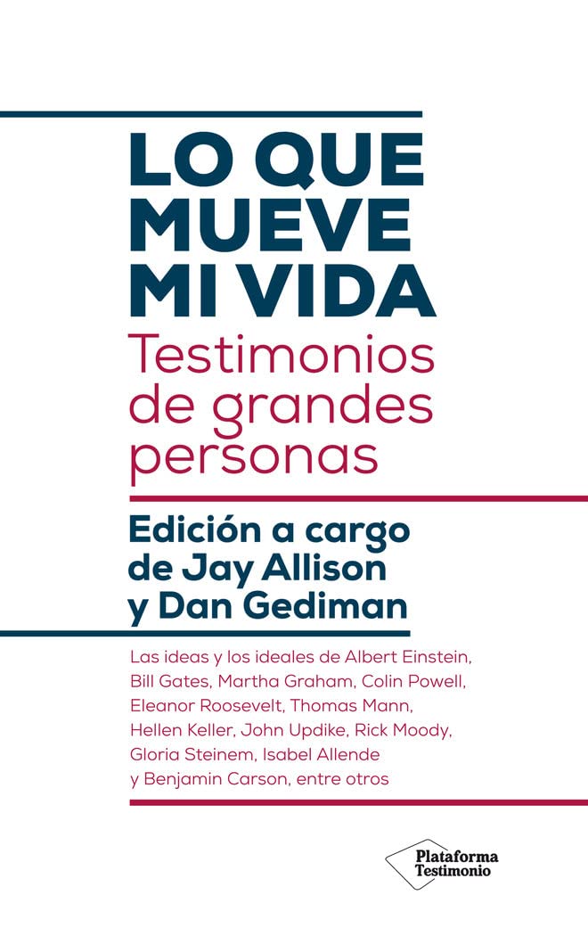 Lo que mueve mi vida: Testimonios de grandes personas book