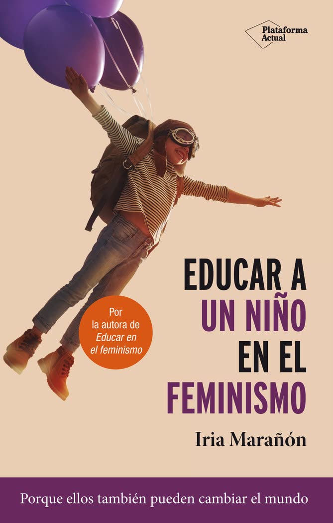 Educar a un ninño en el feminismo / Raising a Feminist Boy book