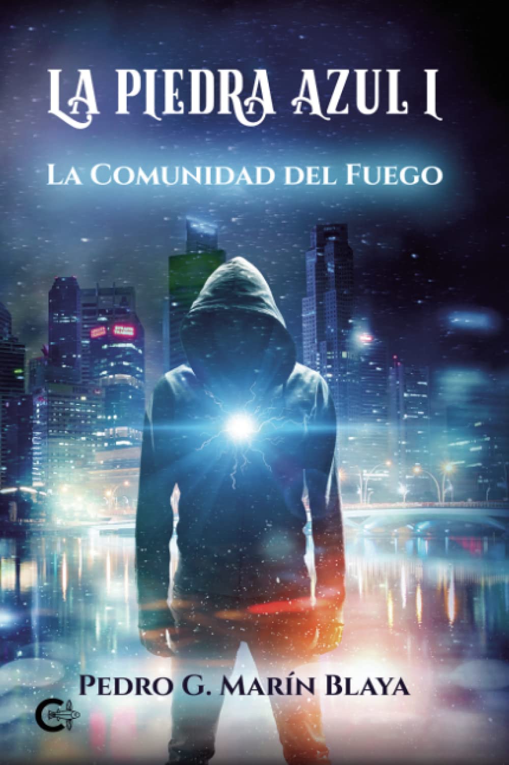La piedra azul I: La Comunidad del Fuego book