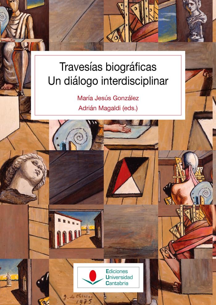 Travesías biográficas. Un diálogo interdisciplinar book