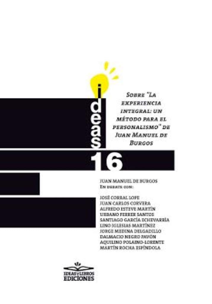 Sobre "La experiencia integral: un método para el personalismo" de Juan Manuel de Burgos (Ideas, Band 16) Philosophy