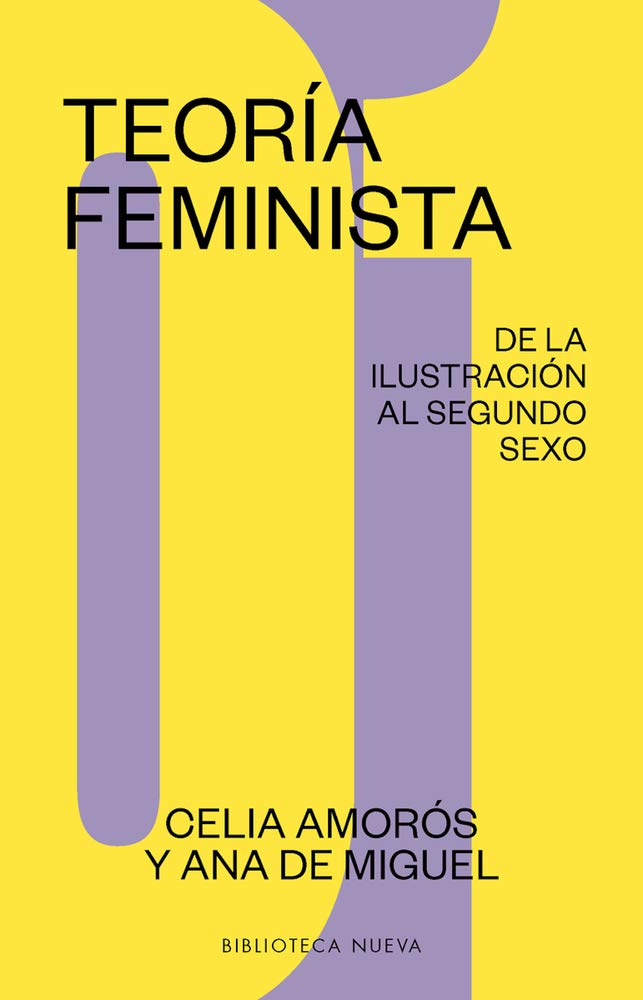 Teoría feminista 01: De la ilustración al segundo sexo (Estudios sobre la mujer, Band 1) Books