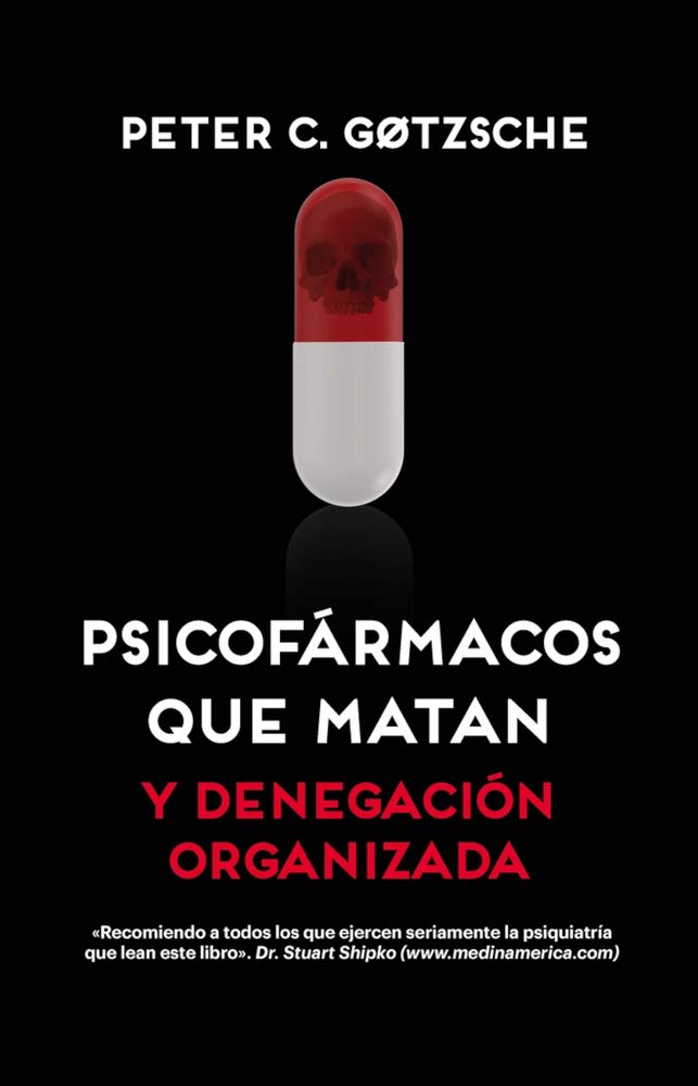 Psicofármacos que matan : Y denegación organizada (No ficción) Medicine