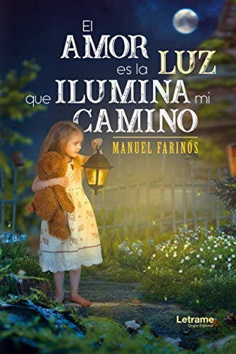 El amor es la luz que ilumina mi camino book