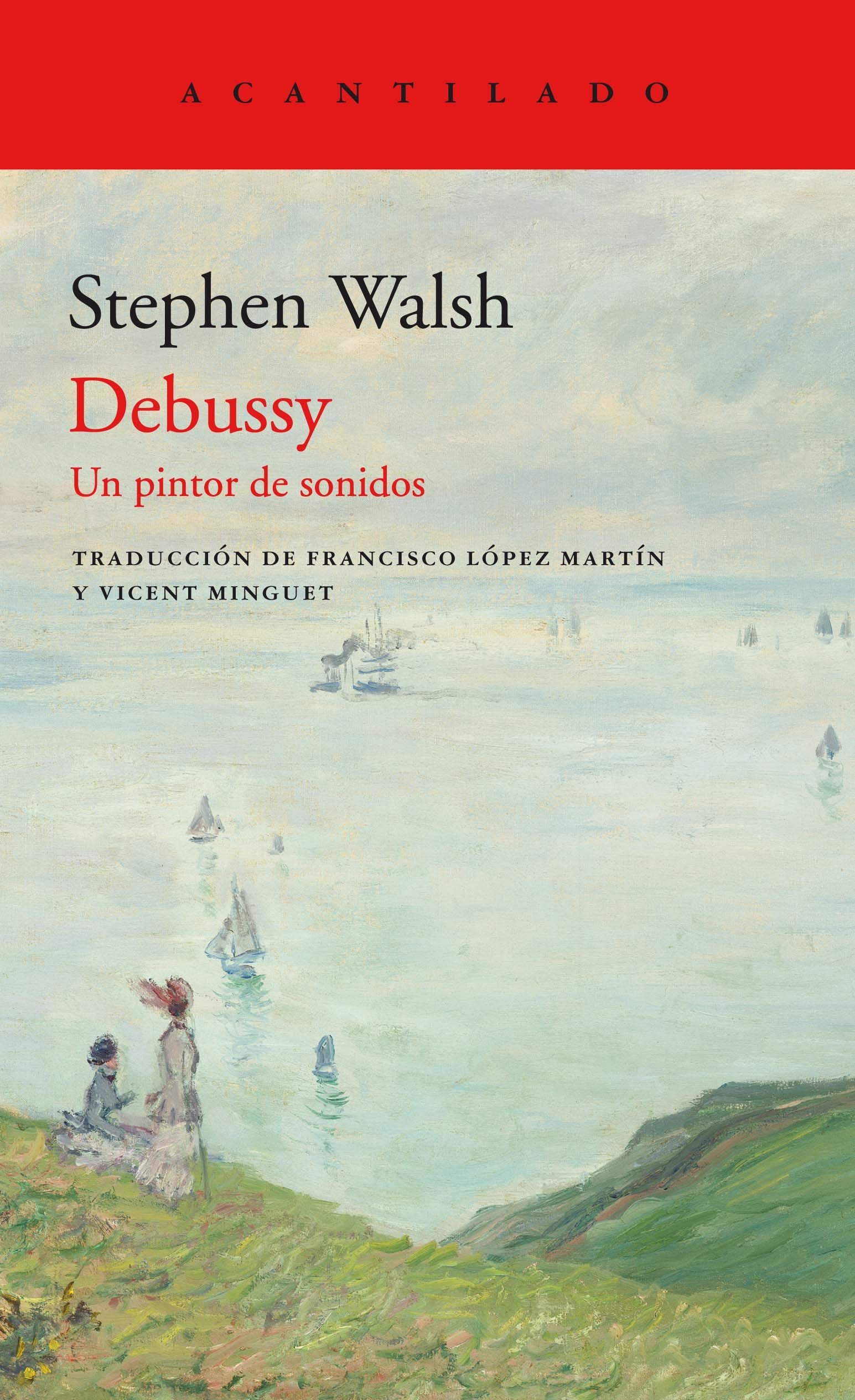 Debussy: Un pintor de sonidos (El Acantilado, Band 414) Books