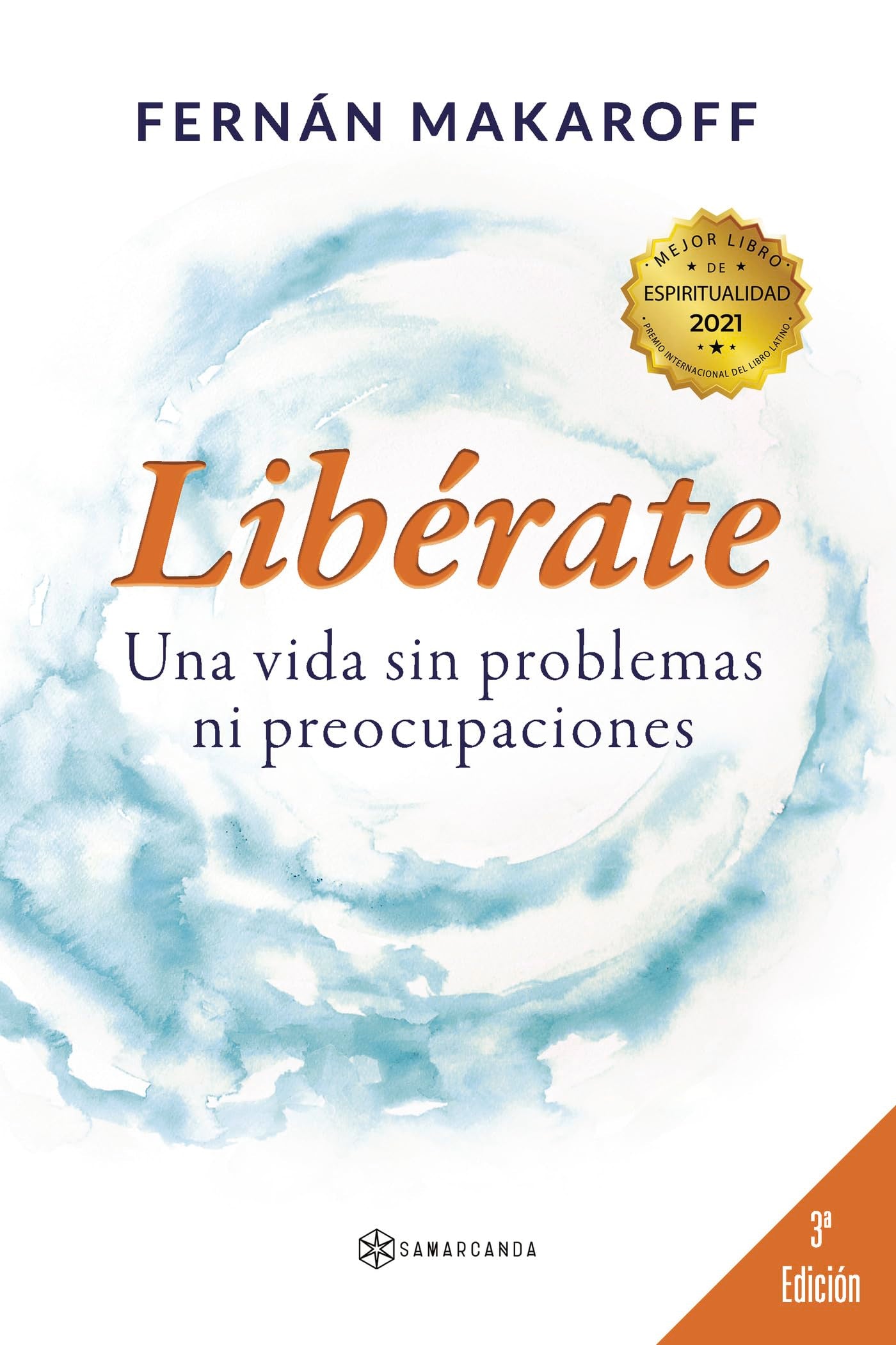 Libérate: Una vida sin problemas ni preocupaciones Self-help