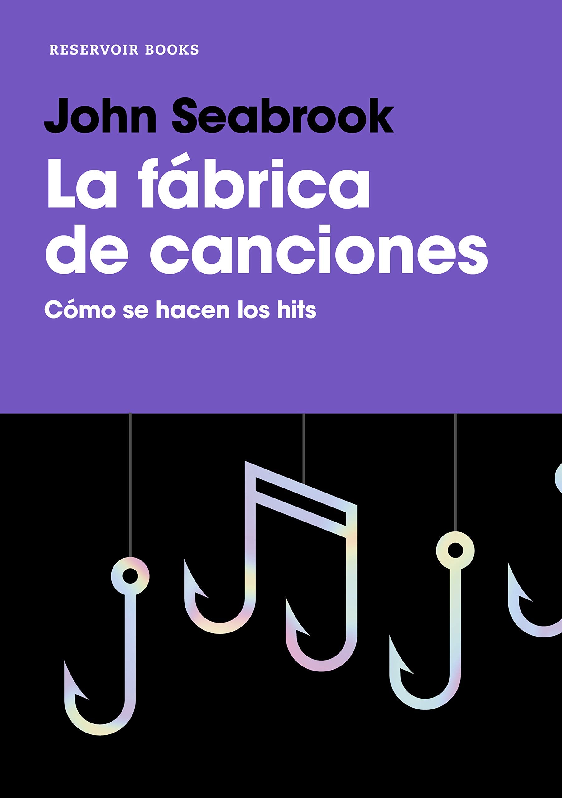 La fábrica de canciones: Cómo se hacen los hits book