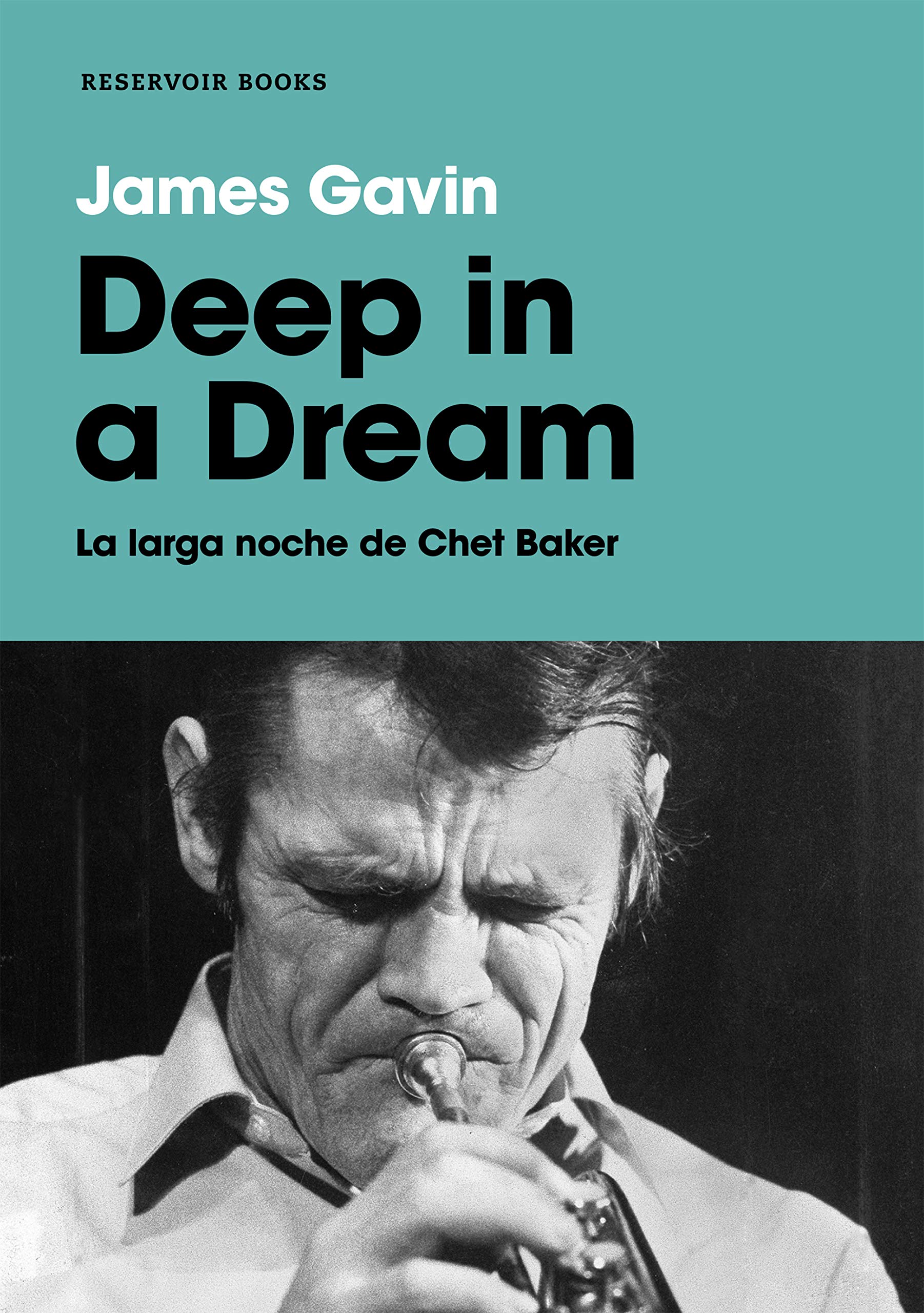Deep in a dream: La larga noche de Chet Baker (Reservoir Narrativa) Pop culture