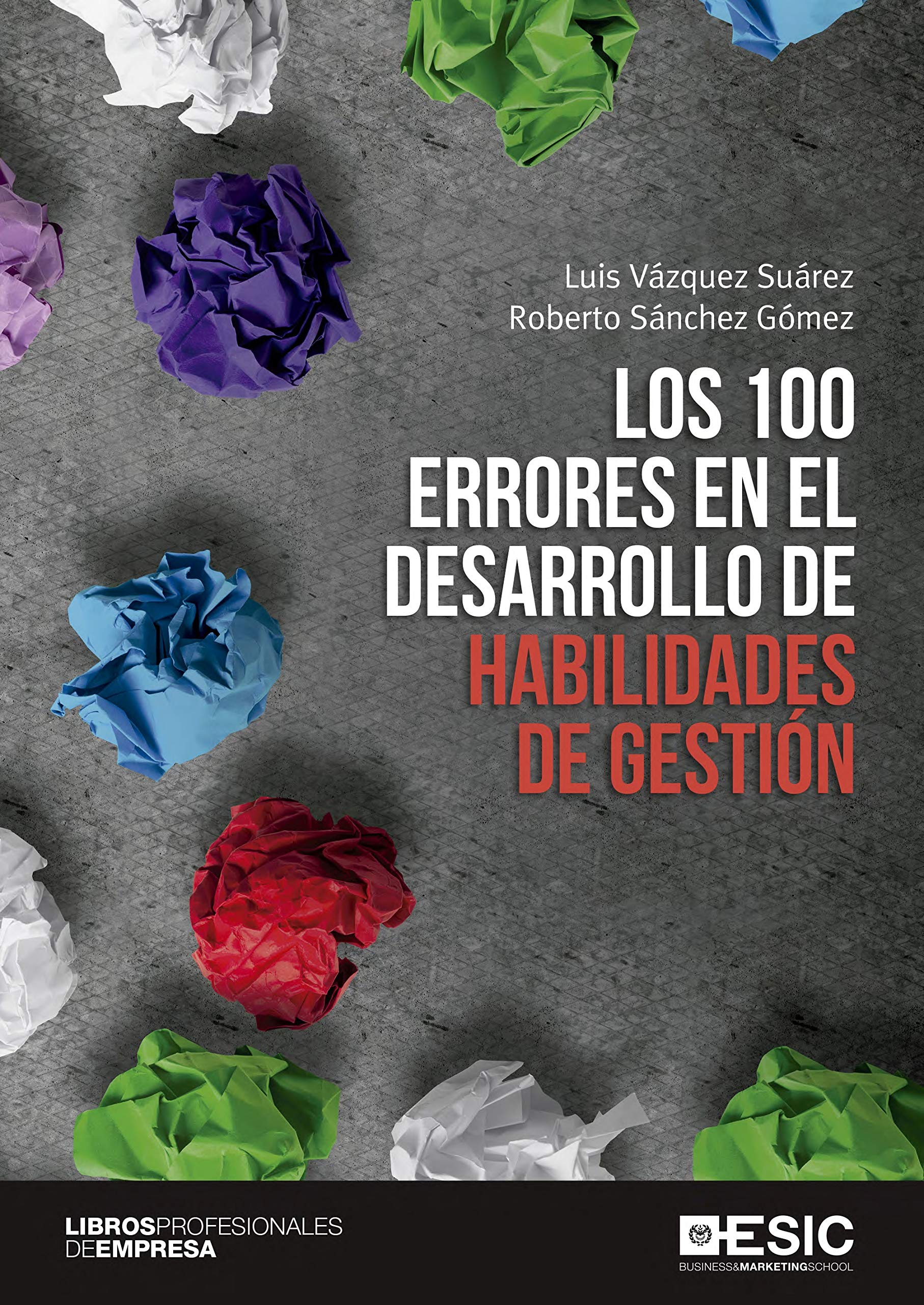 Los 100 Errores En El Desarrollo De Habilidades De Gestión book