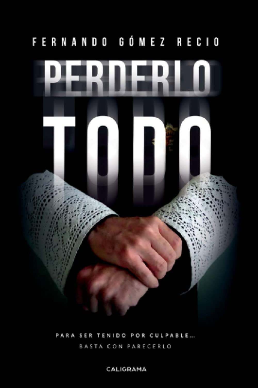 Perderlo todo (Caligrama) Contemporary literature