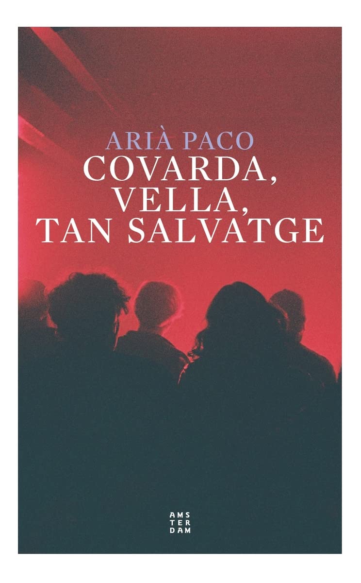 Covarda, vella tan salvatge Contemporary literature