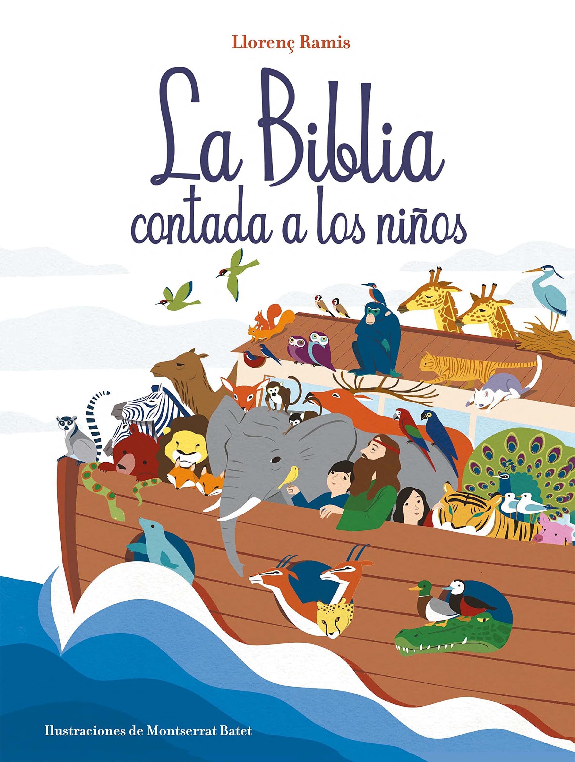 La Biblia contada a los niños: Historias del Antiguo Testamento y Nuevo Testamento book