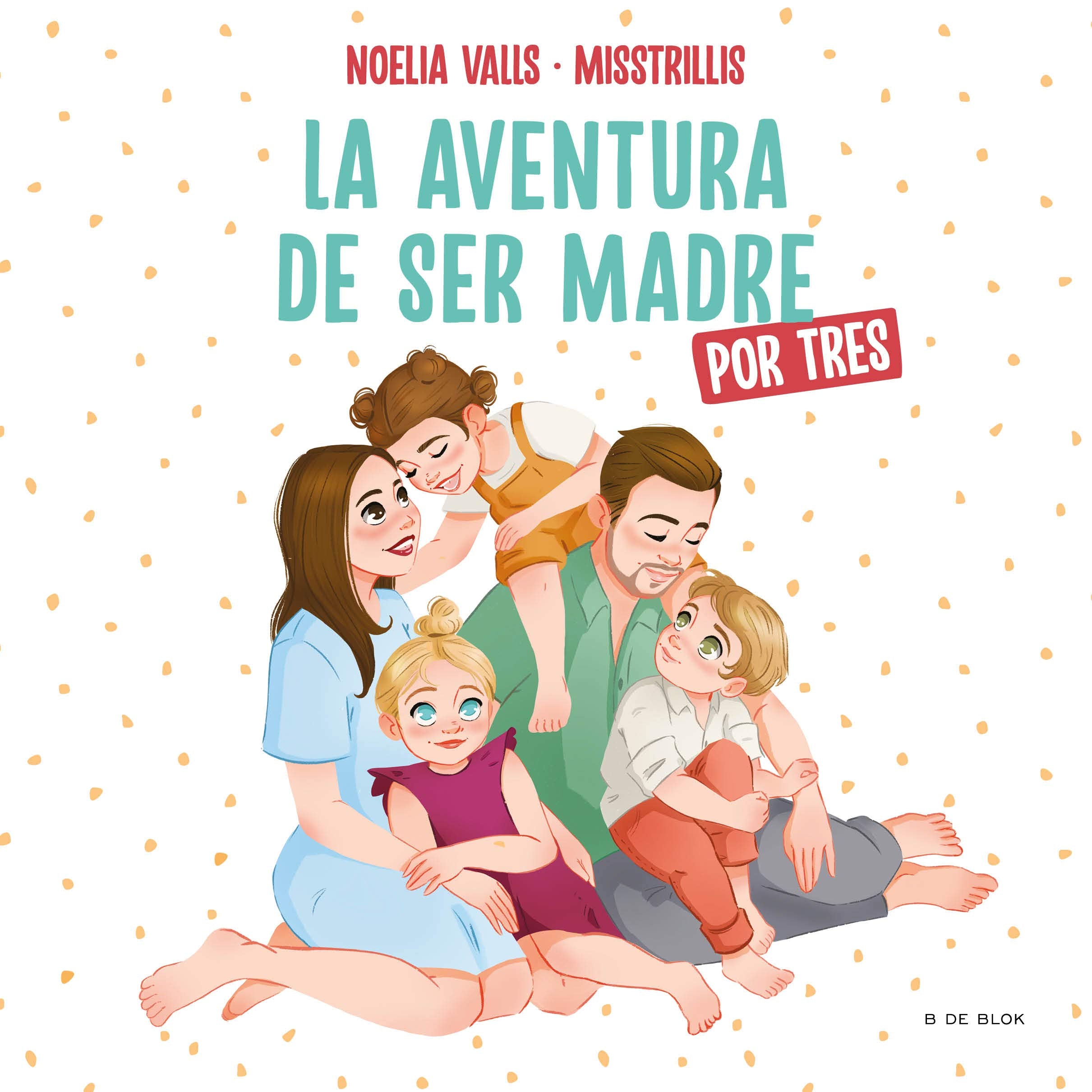 La aventura de ser madre (por tres) (B Plus) New Adult