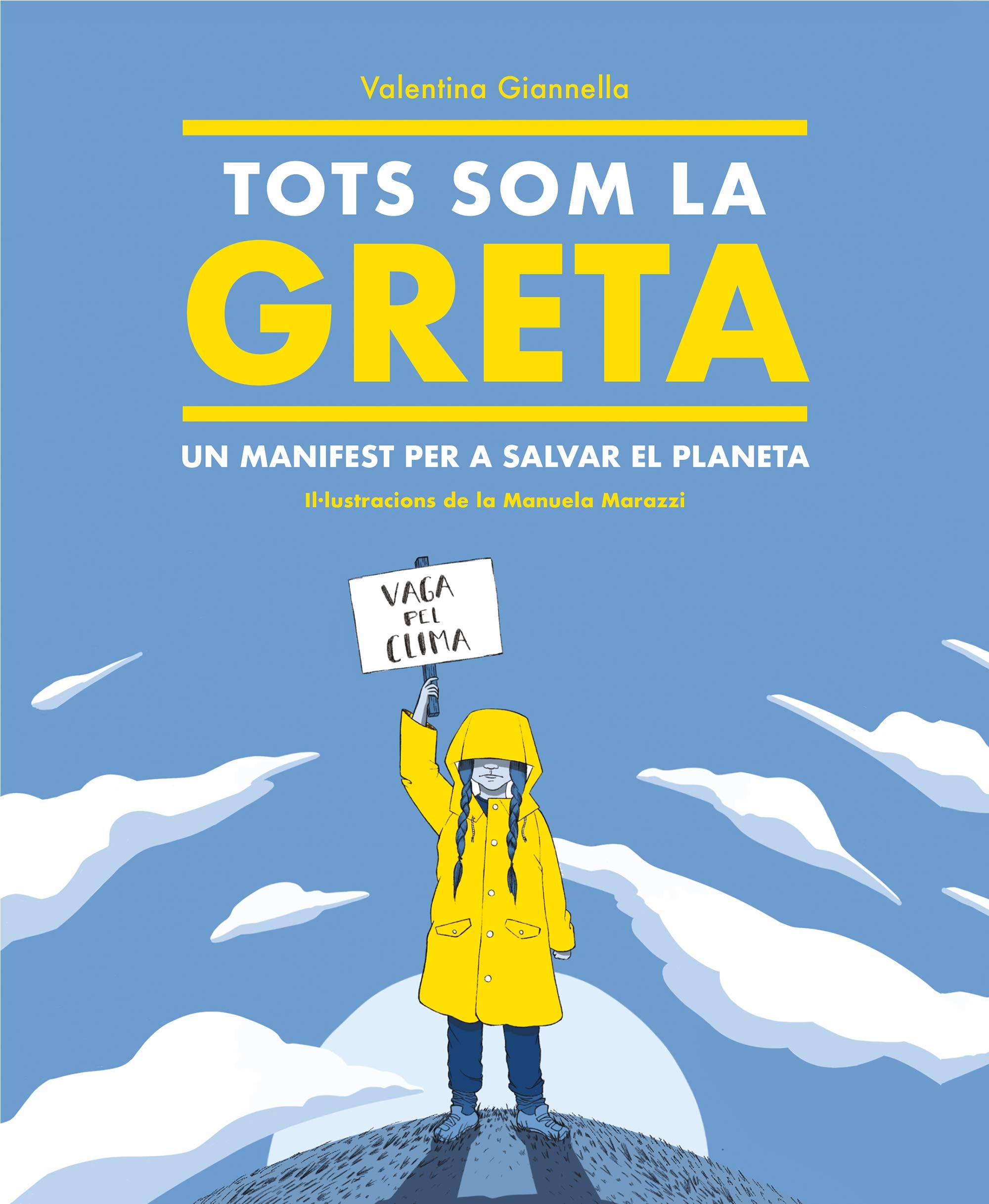 Tots som la Greta: Un manifest per a salvar el planeta (No ficción ilustrados) Natural Sciences