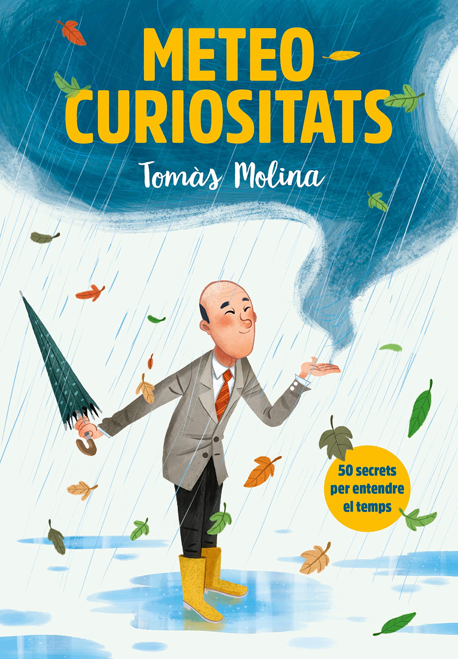 Meteocuriositats: 50 secrets per entendre el temps (No ficción ilustrados) Non-fiction