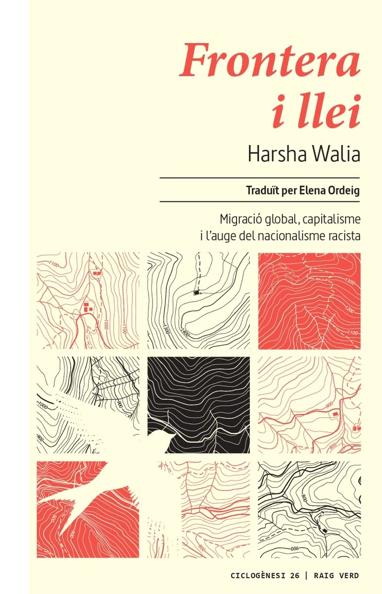 Frontera i llei: Migració mundial, capitalisme i l’auge del nacionalisme racista (Ciclogènesi, Band 26) Books