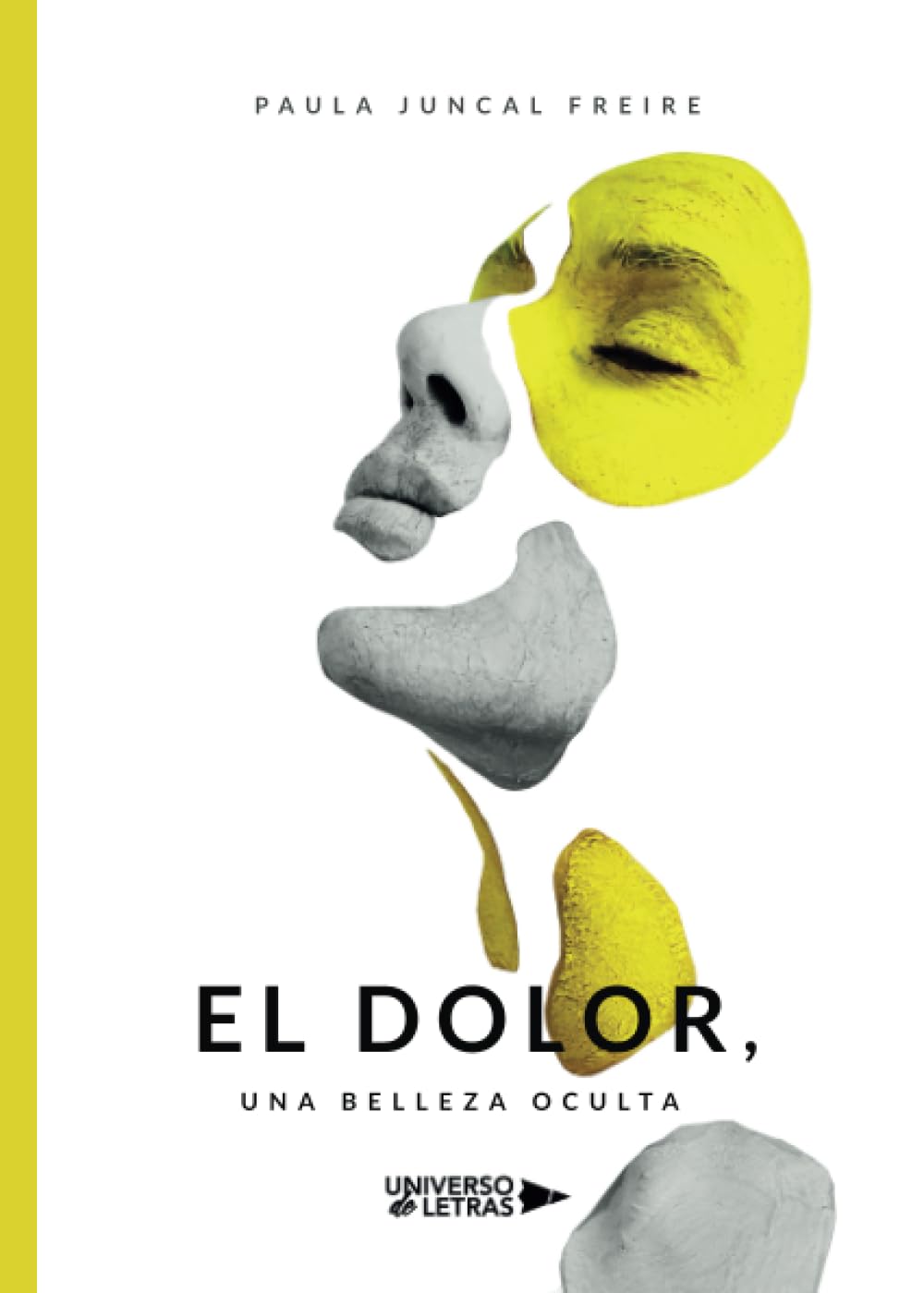 El Dolor, una Belleza Oculta book