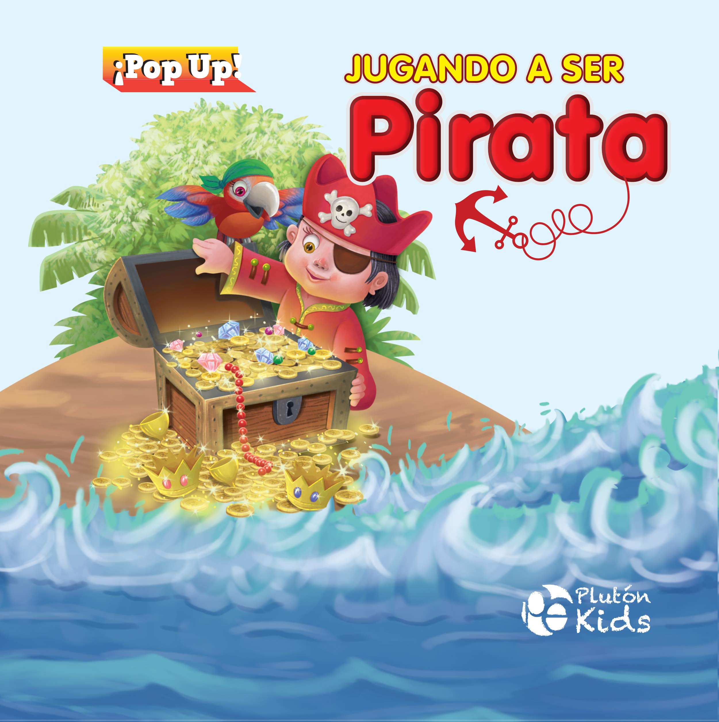 JUGANDO A SER PIRATA: POP UP (PLUTON KIDS, Band 1) Children's books