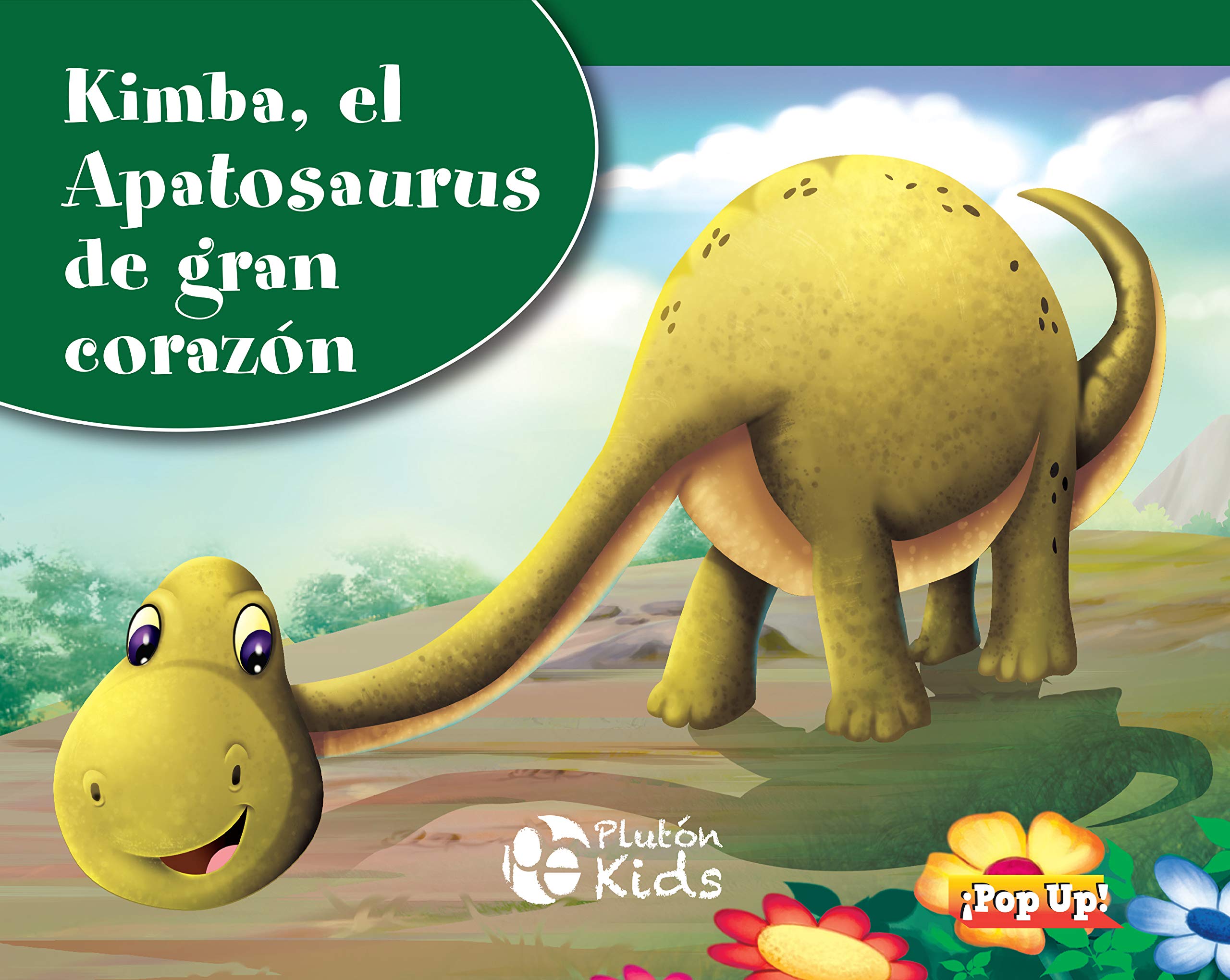 Kimba, el Apatosaurus de gran corazón: POP UP (Dinosaurios ¡Pop Up!, Band 1) Children's books