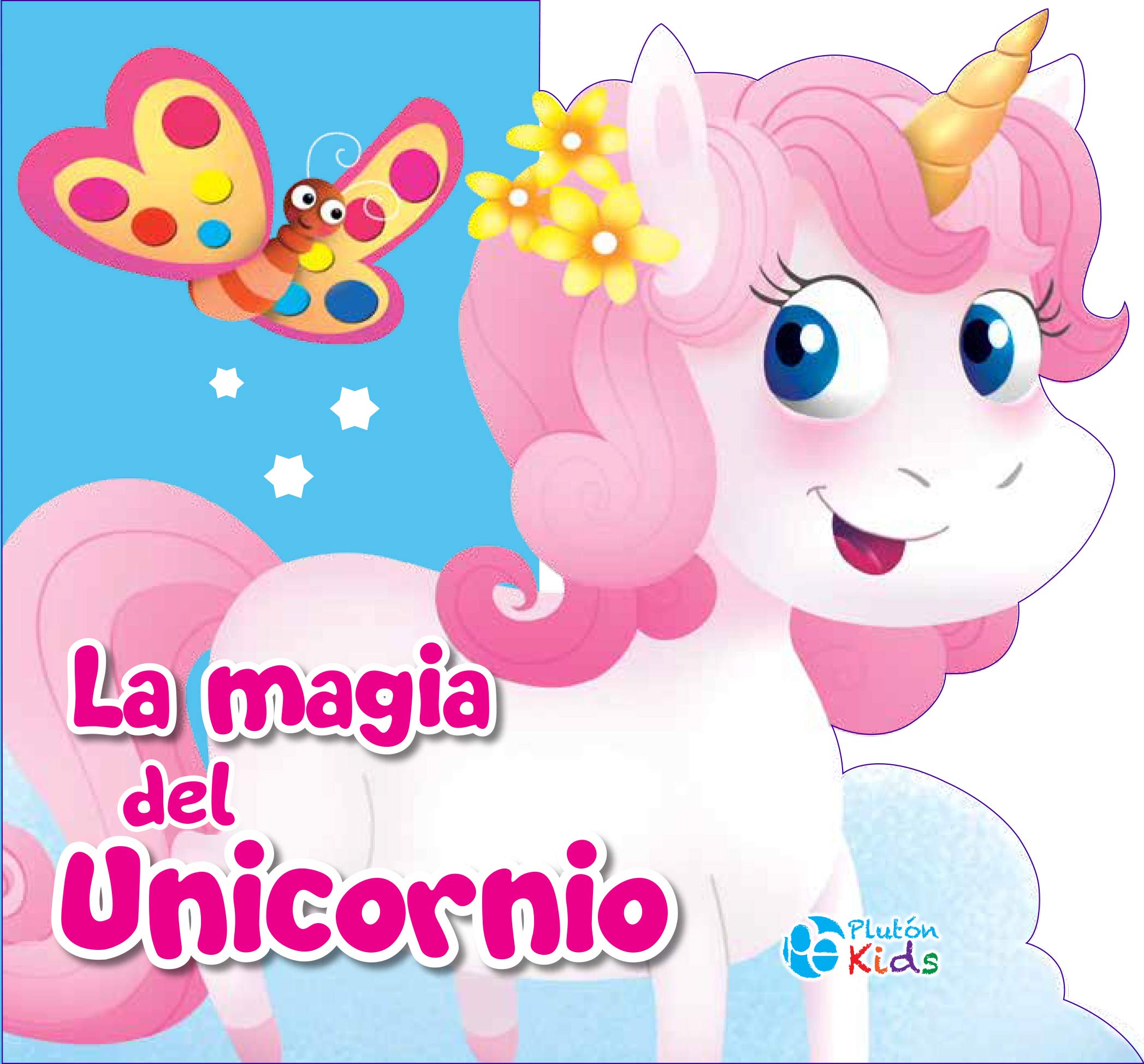 La magia del Unicornio (Libros de Goma EVA, Band 0) Poetry