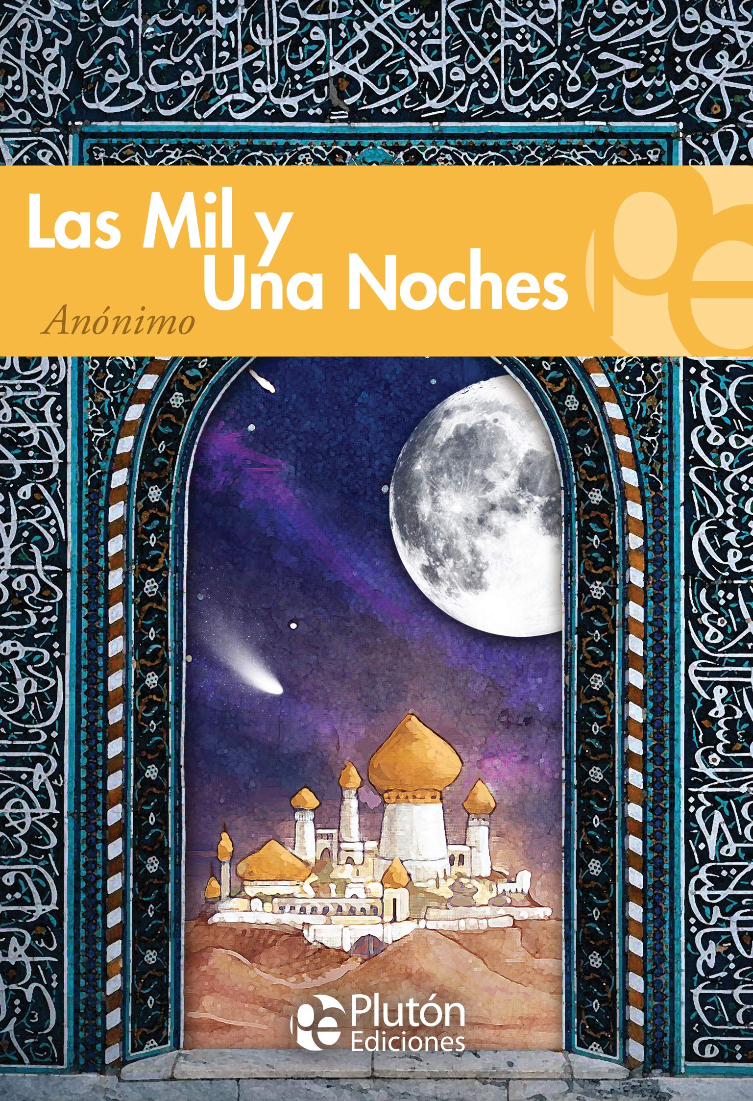 Las Mil y Una Noches (Colección Grandes Clásicos, Band 1) Classics