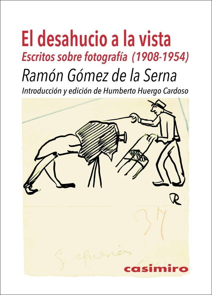 Tras el desahucio : escritos sobre fotografía 1908-1954 Fiction