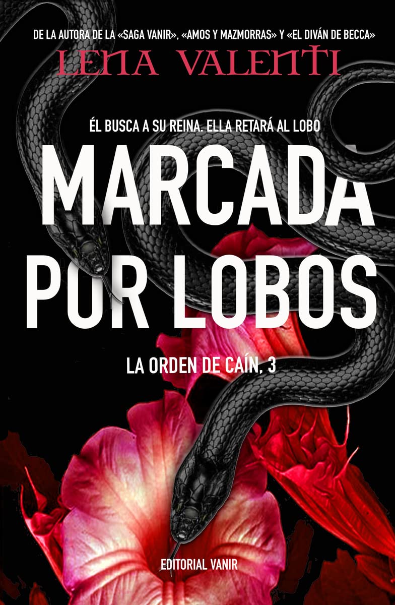 MARCADA POR LOBOS: Él busca a su reina. Ella retará al lobo. (LA ORDEN DE CAÍN, Band 3) Contemporary literature